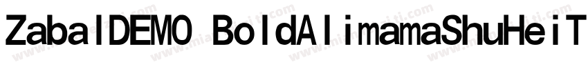 ZabalDEMO BoldAlimamaShuHeiTi Bold字体转换